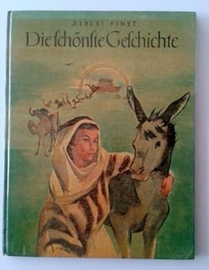 Image du vendeur pour Die schnste Geschichte : Die Bibel f. Kinder erzhlt. Aus d. Franz. bertr. von Gerhard Niemer u. Friedrich Scholz. Ill. von Franoise Jaques Berier mis en vente par BBB-Internetbuchantiquariat