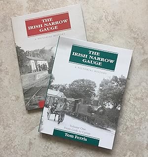 The Irish Narrow Gauge - A Pictorial History. (2 Volumes) Volume One - From Cork to Cavan. Volume...
