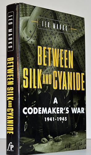 Bild des Verkufers fr Between Silk and Cyanide: a Codemaker's War, 1941-1945 zum Verkauf von Blind-Horse-Books (ABAA- FABA)