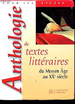 Seller image for ANTHOLOGIE DE TEXTES LITTERAIRES DU MOYEN AGE AU XXe SIECLE for sale by Le-Livre