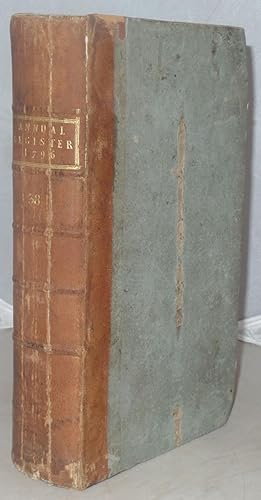 Bild des Verkufers fr The Annual Register, or a View of the History, Politics, and Literature, for the Year 1796. zum Verkauf von Besleys Books  PBFA