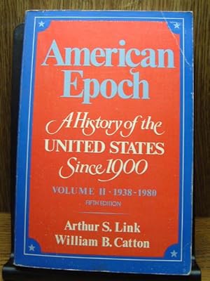 Bild des Verkufers fr AMERICAN EPOCH: Volume 2 - 1938 - 1980 zum Verkauf von The Book Abyss