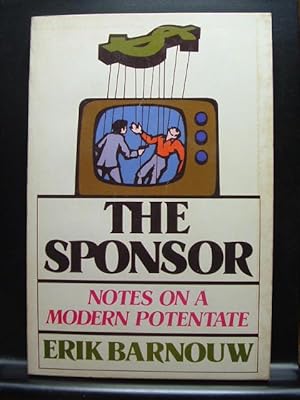 Seller image for THE SPONSER: Notes on a Modern Potentate for sale by The Book Abyss