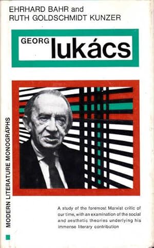 Seller image for Georg Lukacs: A Study of the Foremost Marxist Critic of Our Time, with an Examination of the Social and Aesthetic Theories Underlying His Immense Literary Contribution for sale by Goulds Book Arcade, Sydney