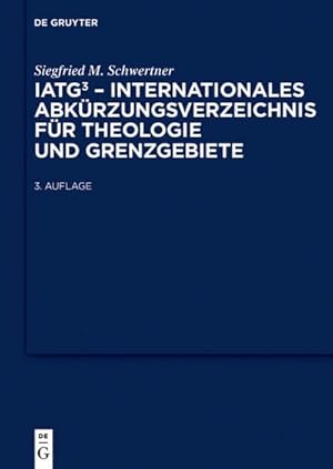 Bild des Verkufers fr IATG . Internationales Abkrzungsverzeichnis fr Theologie und Grenzgebiete zum Verkauf von BuchWeltWeit Ludwig Meier e.K.