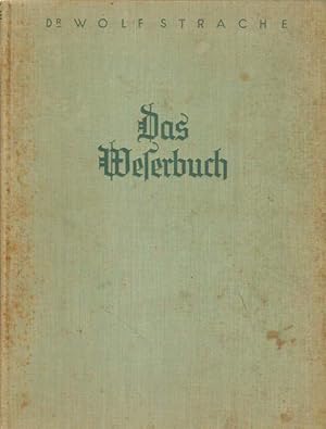 Bild des Verkufers fr Das Weserbuch. zum Verkauf von Versandantiquariat Boller