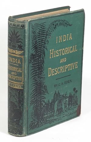 Seller image for India Historical and Descriptive - Revised and Enlarged from "Les Voyages Celebres" - with an Account of The Sepoy Mutiny in 1857-8 for sale by Renaissance Books, ANZAAB / ILAB