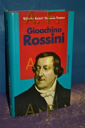 Bild des Verkufers fr Gioachino Rossini. zum Verkauf von Antiquarische Fundgrube e.U.