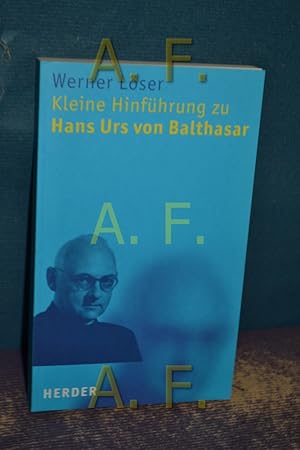 Bild des Verkufers fr Kleine Hinfhrung zu Hans Urs von Balthasar. zum Verkauf von Antiquarische Fundgrube e.U.