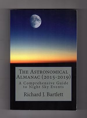 The Astronomical Almanac (2015-2019): A Comprehensive Guide to Night Sky Events