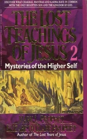 Image du vendeur pour The Lost Teachings Of Jesus 2: Mysteries of the Higher Self mis en vente par Kenneth A. Himber