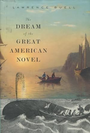 The Dream of the Great American Novel
