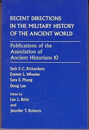 Seller image for Recent Directions in the Military History of the Ancient World: Publications of the Association of Ancient Historians 10 for sale by John Thompson