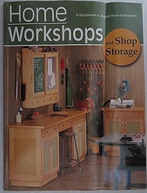 Home Workshops and Shop Storage (A supplement to August Home Publications)