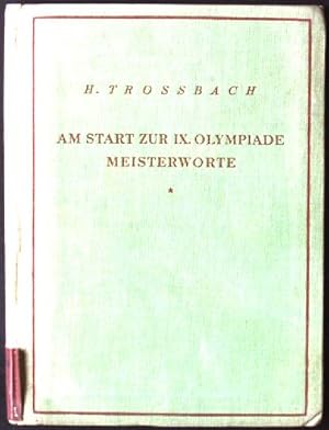 Am Start zur IX. Olympiade Meisterworte