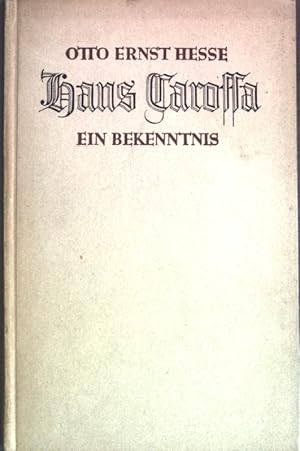 Imagen del vendedor de Hans Carossa: Ein Bekenntnis. a la venta por books4less (Versandantiquariat Petra Gros GmbH & Co. KG)