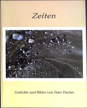 Bild des Verkufers fr Zeiten: Gedichte und Bilder zum Verkauf von books4less (Versandantiquariat Petra Gros GmbH & Co. KG)