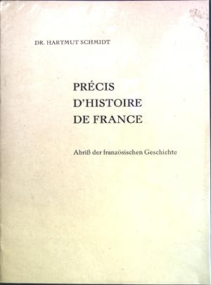 Bild des Verkufers fr Prcis d'Histoire de France: Abri der franzsischen Geschichte. zum Verkauf von books4less (Versandantiquariat Petra Gros GmbH & Co. KG)