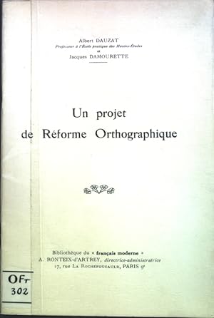 Seller image for Un projet de Rforme Orthographique; for sale by books4less (Versandantiquariat Petra Gros GmbH & Co. KG)