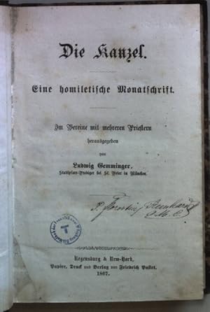 Bild des Verkufers fr Die Kanzel: eine homiletische Monatschrift. zum Verkauf von books4less (Versandantiquariat Petra Gros GmbH & Co. KG)