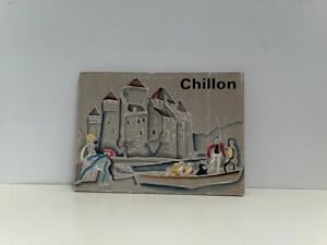 Image du vendeur pour Chillon, ein geschichtliches Bilderbuch mis en vente par ABC Versand e.K.