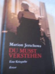 Seller image for Du musst verstehen Eine Kriegsehe for sale by Alte Bcherwelt