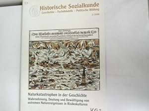 Immagine del venditore per Katastrophengeschichte am Beispiel des Super-GAUs in Tschernobyl, in: HISTORISCHE SOZIALKUNKDE. GESCHICHTE-FACHDIDAKTIK-POLITISCHE BILDUNG. 38.Jg. Nr.2. venduto da Antiquariat Bookfarm