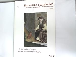 Immagine del venditore per Weise Alte - Trichte Alte, in: HISTORISCHE SOZIALKUNKDE. GESCHICHTE-FACHDIDAKTIK-POLITISCHE BILDUNG. 38.Jg. Nr.4. venduto da Antiquariat Bookfarm