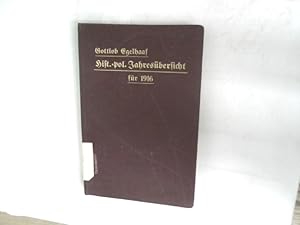 Bild des Verkufers fr Historisch-politische Jahresbersicht fr 1916. Politische Jahresbersicht, Bd. 9. zum Verkauf von Antiquariat Bookfarm