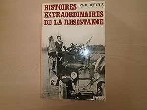 Imagen del vendedor de HISTOIRES EXTRAORDINAIRES DE LA RESISTANCE a la venta por Le temps retrouv