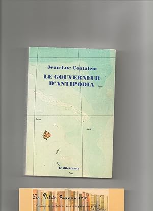 Bild des Verkufers fr Le gouverneur d'Antipodia zum Verkauf von La Petite Bouquinerie