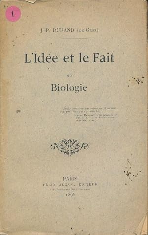 Bild des Verkufers fr L' Ide et e Fait en Biologie zum Verkauf von LIBRAIRIE GIL-ARTGIL SARL