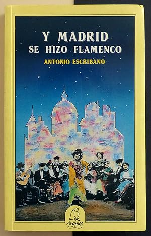 Imagen del vendedor de Y Madrid se hizo flamenco a la venta por Il Tuffatore