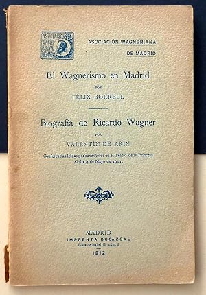 Imagen del vendedor de El Wagnerismo en Madrid / Biografa de Ricardo Wagner a la venta por Il Tuffatore