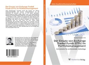 Seller image for Der Einsatz von Exchange Traded Funds (ETFs) im Portfoliomanagement : Instrumente fr professionelle Geldanlage for sale by AHA-BUCH GmbH