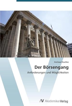 Seller image for Der Brsengang : Anforderungen und Mglichkeiten for sale by AHA-BUCH GmbH