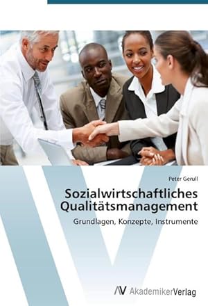 Seller image for Sozialwirtschaftliches Qualittsmanagement : Grundlagen, Konzepte, Instrumente for sale by AHA-BUCH GmbH