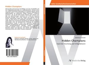 Seller image for Hidden Champions : Stand der Forschung und Erfolgsfaktoren for sale by AHA-BUCH GmbH