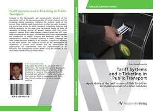 Imagen del vendedor de Tariff Systems and e-Ticketing in Public Transport : Applicability of the tariff system of RMV GmbH for an implementation of e-ticket solutions a la venta por AHA-BUCH GmbH