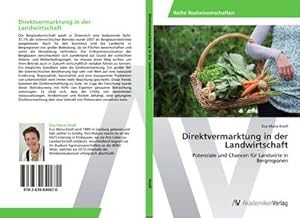 Immagine del venditore per Direktvermarktung in der Landwirtschaft : Potenziale und Chancen fr Landwirte in Bergregionen venduto da AHA-BUCH GmbH