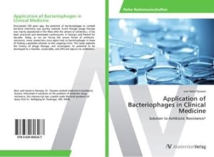 Bild des Verkufers fr Application of Bacteriophages in Clinical Medicine : Solution to Antibiotic Resistance? zum Verkauf von AHA-BUCH GmbH