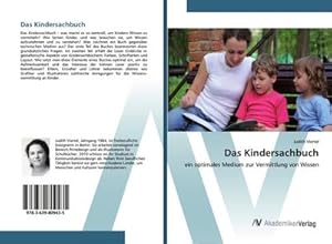 Seller image for Das Kindersachbuch : ein optimales Medium zur Vermittlung von Wissen for sale by AHA-BUCH GmbH