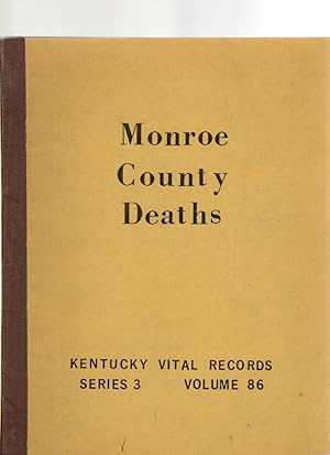 Seller image for Monroe County, Kentucky Death Records 1852 thru 1859, 1874 thru 1878, 1894 & 1907 for sale by McCormick Books