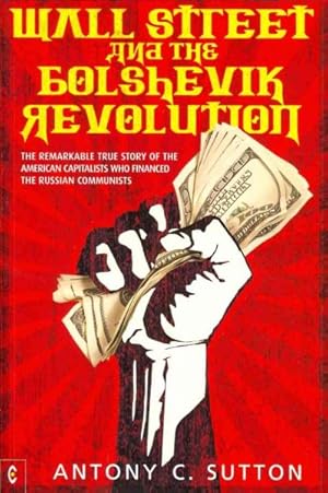 Imagen del vendedor de Wall Street and the Bolshevik Revolution a la venta por GreatBookPrices