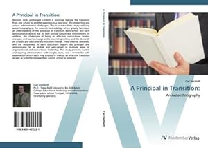 Imagen del vendedor de A Principal in Transition: : An Autoethnography a la venta por AHA-BUCH GmbH