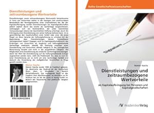 Seller image for Dienstleistungen und zeitraumbezogene Wertvorteile : als Kapitalaufbringung bei Personen-und Kapitalgesellschaften for sale by AHA-BUCH GmbH