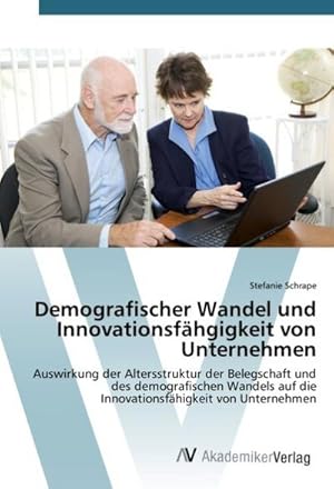 Immagine del venditore per Demografischer Wandel und Innovationsfhgigkeit von Unternehmen : Auswirkung der Altersstruktur der Belegschaft und des demografischen Wandels auf die Innovationsfhigkeit von Unternehmen venduto da AHA-BUCH GmbH