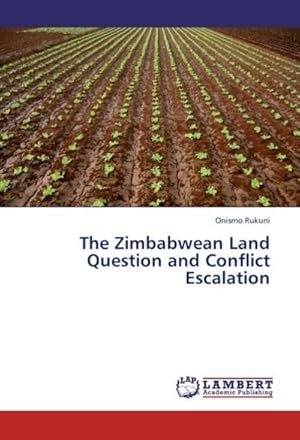 Seller image for The Zimbabwean Land Question and Conflict Escalation for sale by AHA-BUCH GmbH