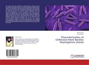 Seller image for Characterization of Chitinases from Bacillus thuringiensis strains for sale by AHA-BUCH GmbH