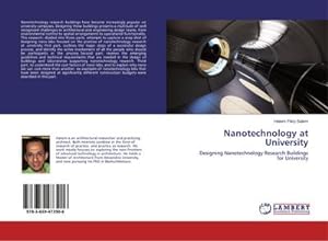 Seller image for Nanotechnology at University : Designing Nanotechnology Research Buildings for University for sale by AHA-BUCH GmbH